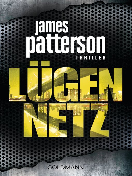 Title details for Lügennetz by James Patterson - Available
